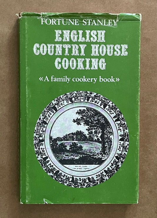 STANLEY ENGLISH COUNTRY HOUSE COOKING by FORTUNE STANLEY