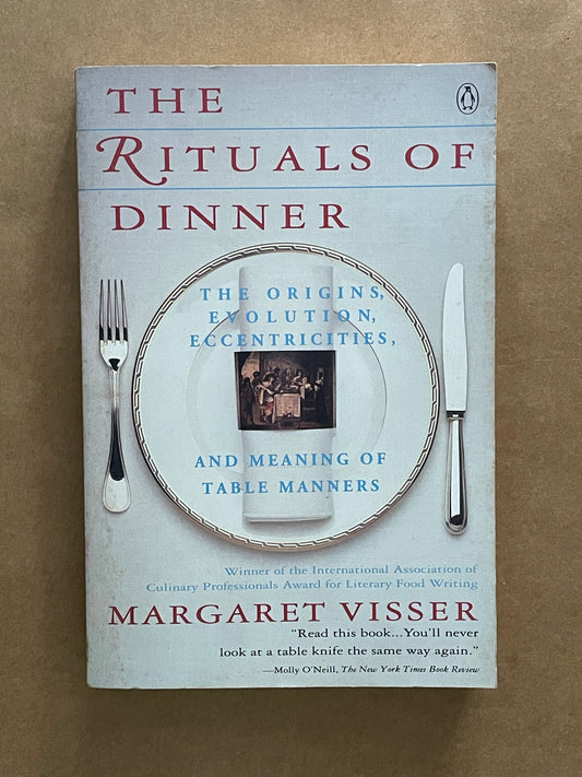 The Rituals of Dinner by Margaret Visser