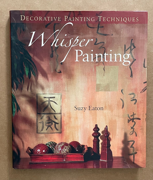 Decorative Painting Techniques: Whisper Painting by Suzy Eaton
