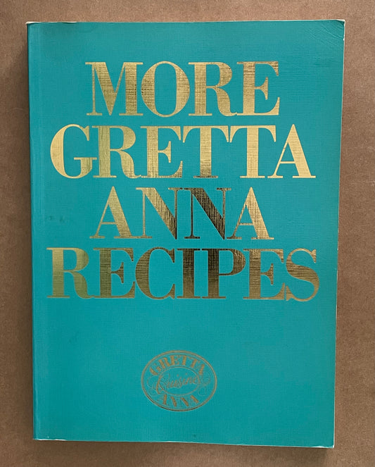 More Gretta Anna Recipes