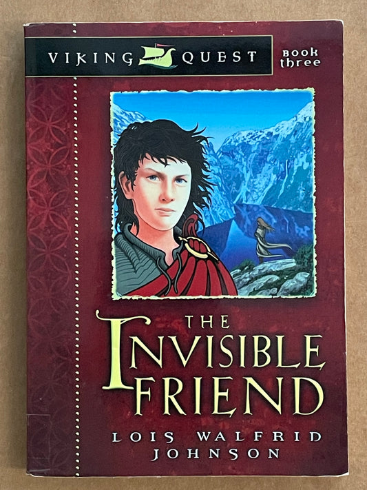 The Invisible Friend by Lois Walfrid Johnson