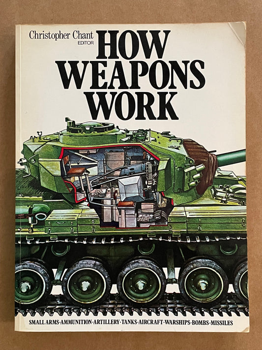 HOW WEAPONS WORK by Christopher Chant