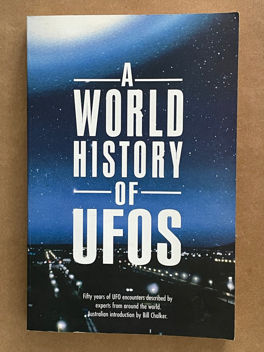 A World History of UFOs by Hilary Evans, Dennis W. Stacy