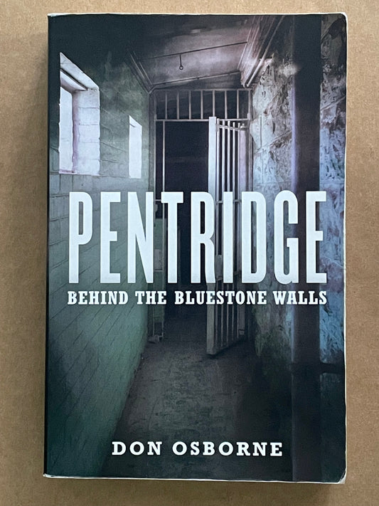 Pentridge by Don Osborne