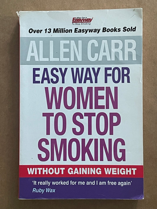 Easy Way for Women to Stop Smoking by Allen Carr