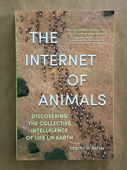 The Internet of Animals by Martin Wikelski