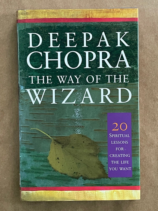 The Way of the Wizard by Deepak Chopra