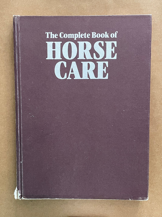 The Complete Book of Horse Care by Tim Hawcroft